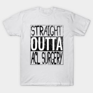 ACL Surgery T-Shirt